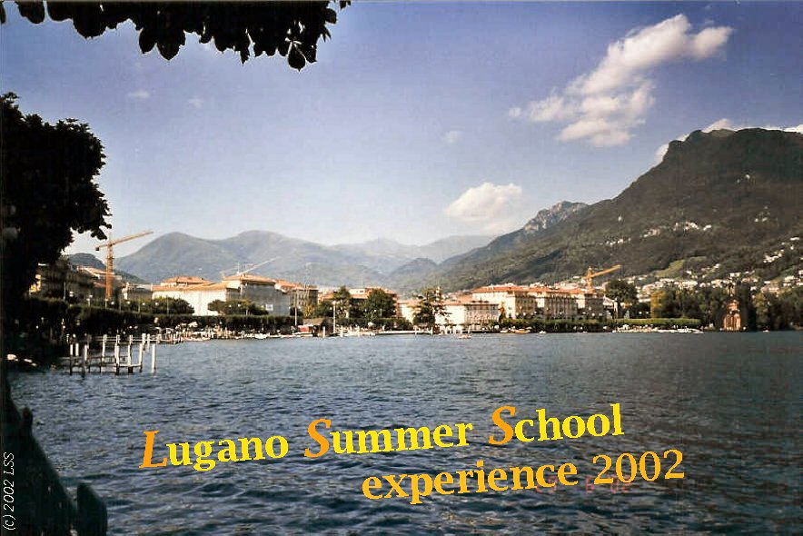 Lugano Summer School experience 2002 